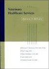 Veterinary Healthcare Services: Options in Delivery Veterinary Healthcare Services: Options in Delivery